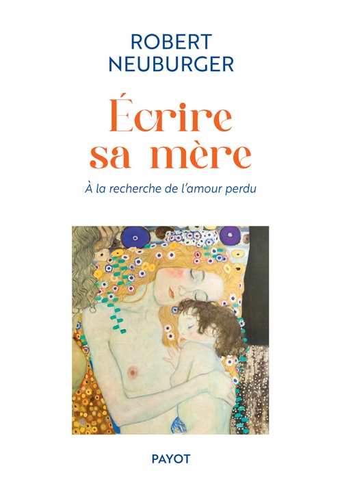 Couverture ebook de Ecrire sa mère, de Robert Neuburger