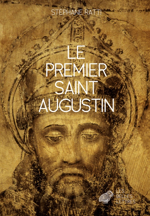ebook cover of Le Premier Saint Augustin, by Stéphane Ratti