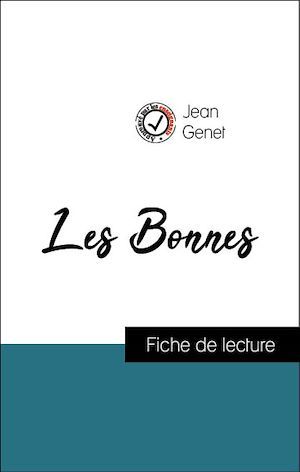 Couverture ebook de Analyse de l'oeuvre : Les Bonnes (résumé et fiche de lecture plébiscités par les enseignants sur fichedelecture.fr), de Jean Genet
