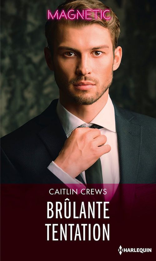 ebook cover of Brûlante tentation, by Caitlin Crews