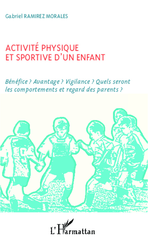 ebook cover of Activité physique et sportive d'un enfant, by Gabriel Ramirez morales