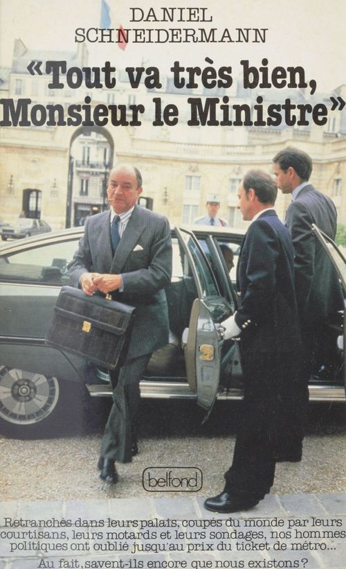 ebook cover of Tout va très bien monsieur le ministre, by Daniel Schneidermann