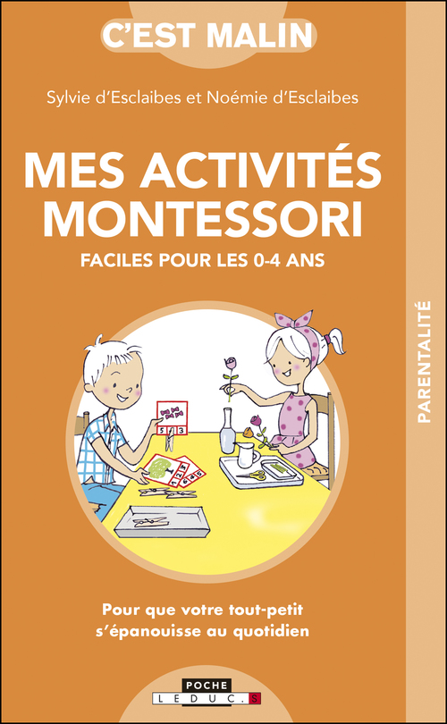 Couverture ebook de Mes activités Montessori faciles pour les 0-4 ans, c'est malin, de Sylvie d' Esclaibes