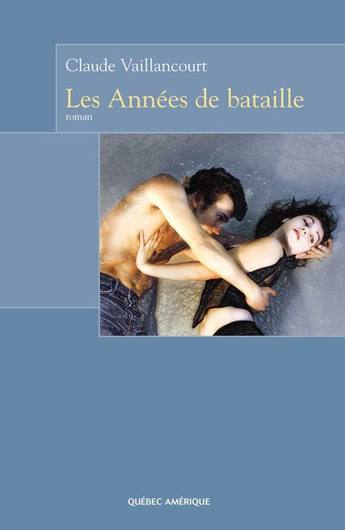 ebook cover of Les Années de bataille, by Claude Vaillancourt