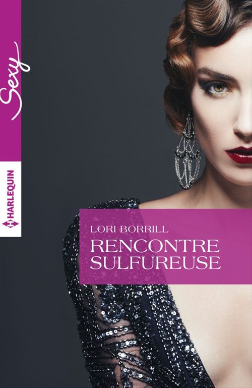 Couverture ebook de Rencontre sulfureuse, de Lori Borrill