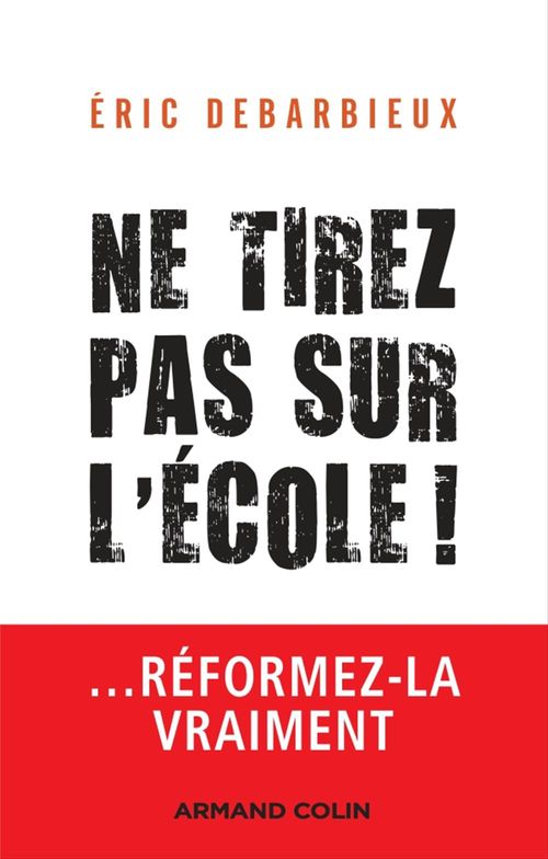 ebook cover of Ne tirez pas sur l'école !, by Eric Debarbieux