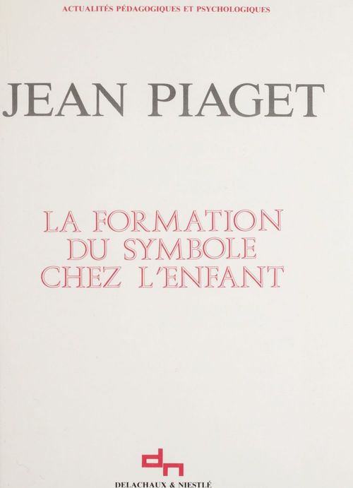 ebook cover of La formation du symbole chez l'enfant, by Jean Piaget