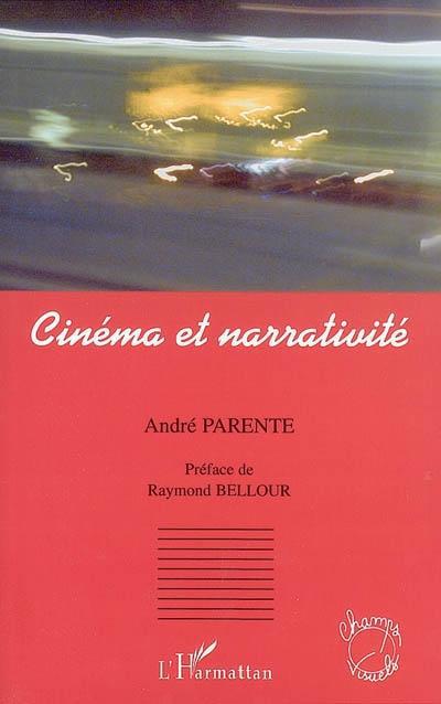 Couverture ebook de Cinéma et narrativité, de Andre Parente