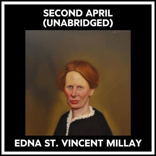 Couverture audiobook de Second April (Unabridged), de Edna St. Vincent Millay