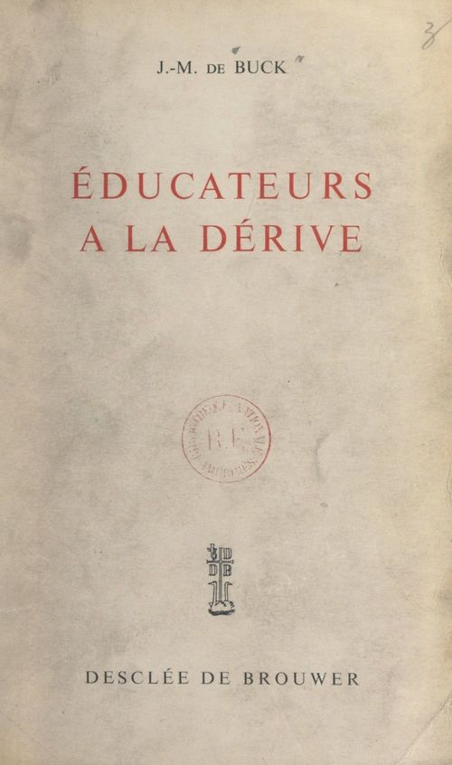 ebook cover of Éducateurs à la dérive, by Jean-Marie De Buck