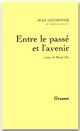 Couverture ebook de Entre le passé et l'avenir, de Jean Guéhenno