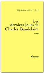 ebook cover of Les derniers jours de Charles Baudelaire, by Bernard-Henri Lévy