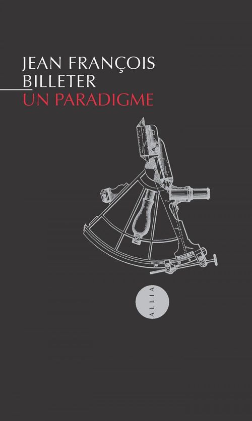 ebook cover of Un paradigme, by Jean-François Billeter