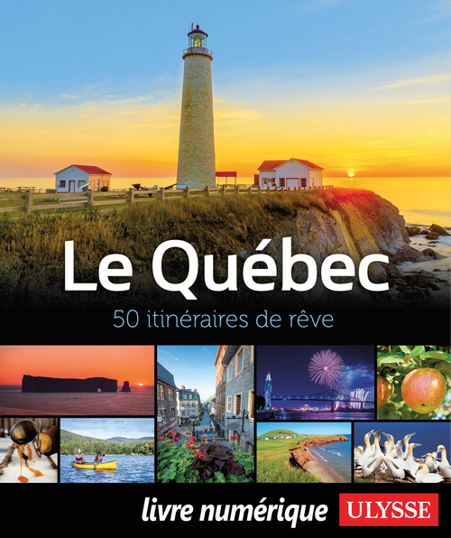 Couverture ebook de Le Québec - 50 itinéraires de rêve, de Collectif