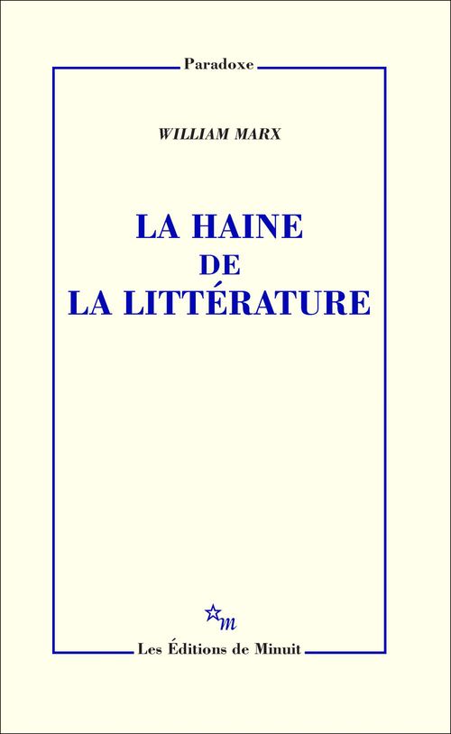 ebook cover of La Haine de la littérature, by William Marx