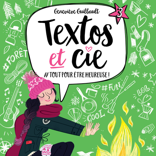 Couverture audiobook de Textos et cie: Tome 3 - #Tout pour être heureuse !, de Guilbault Genevieve