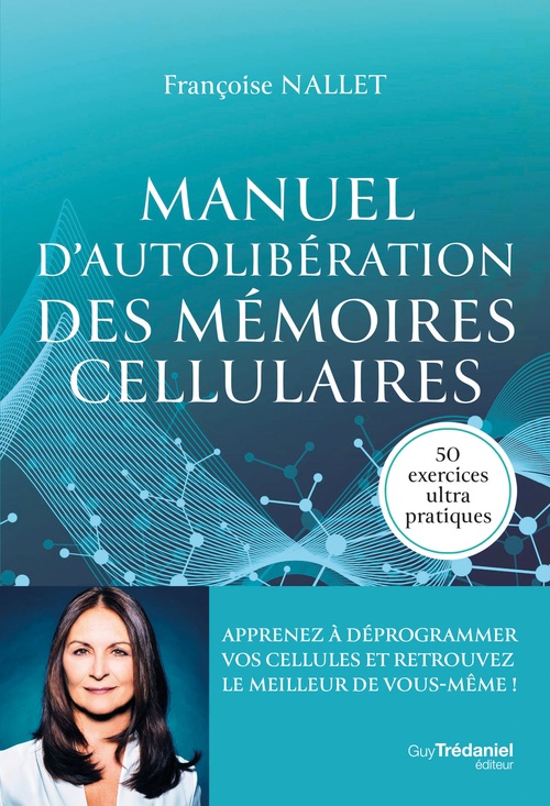 ebook cover of Manuel d'autolibération des mémoires cellulaires, by Francoise Nallet