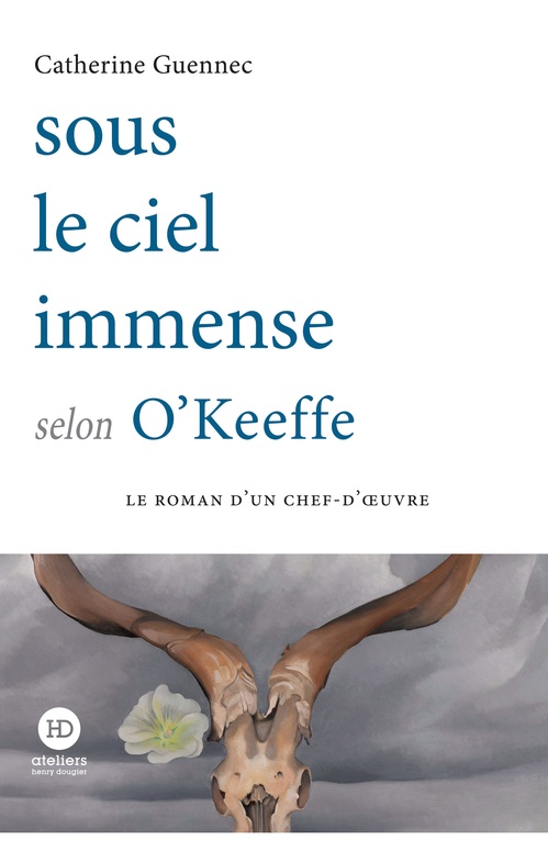 Couverture ebook de Sous le ciel immense selon O'Keeffe, de Catherine Guennec