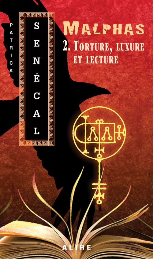 Couverture ebook de Malphas Tome 2 : Torture, luxure et lecture, de Patrick Senécal