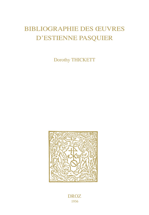Couverture ebook de Bibliographie des oeuvres d´Estienne Pasquier, de Dorothy Thickett