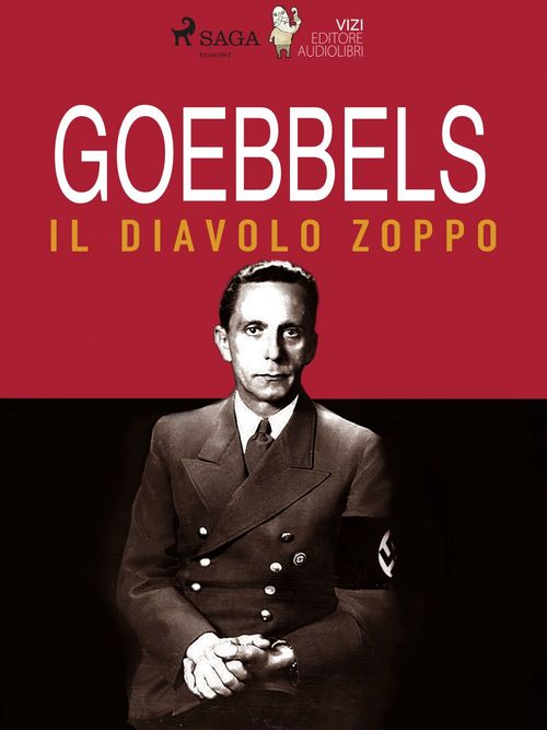ebook cover of Goebbels, il diavolo zoppo, by Giancarlo Villa, Lucas Hugo Pavetto