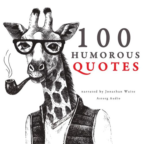 audiobook cover of 100 Humorous Quotes, by J. M. Gardner