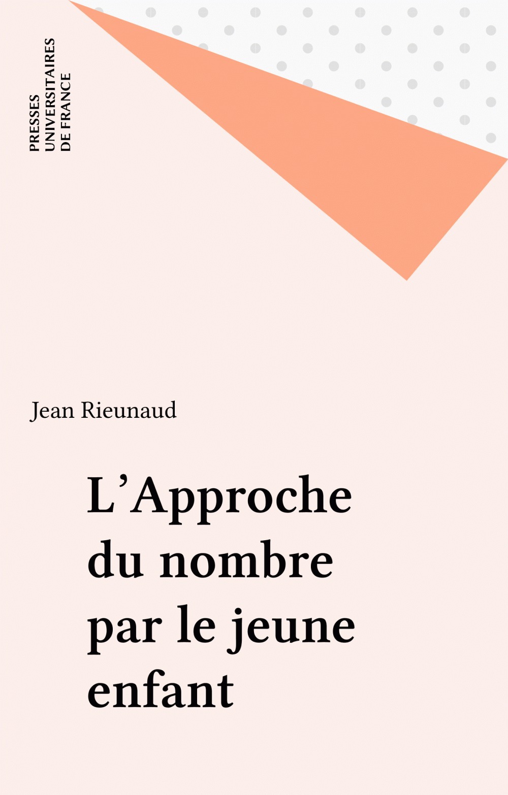 Couverture ebook de L'Approche du nombre par le jeune enfant, de Rieunaud