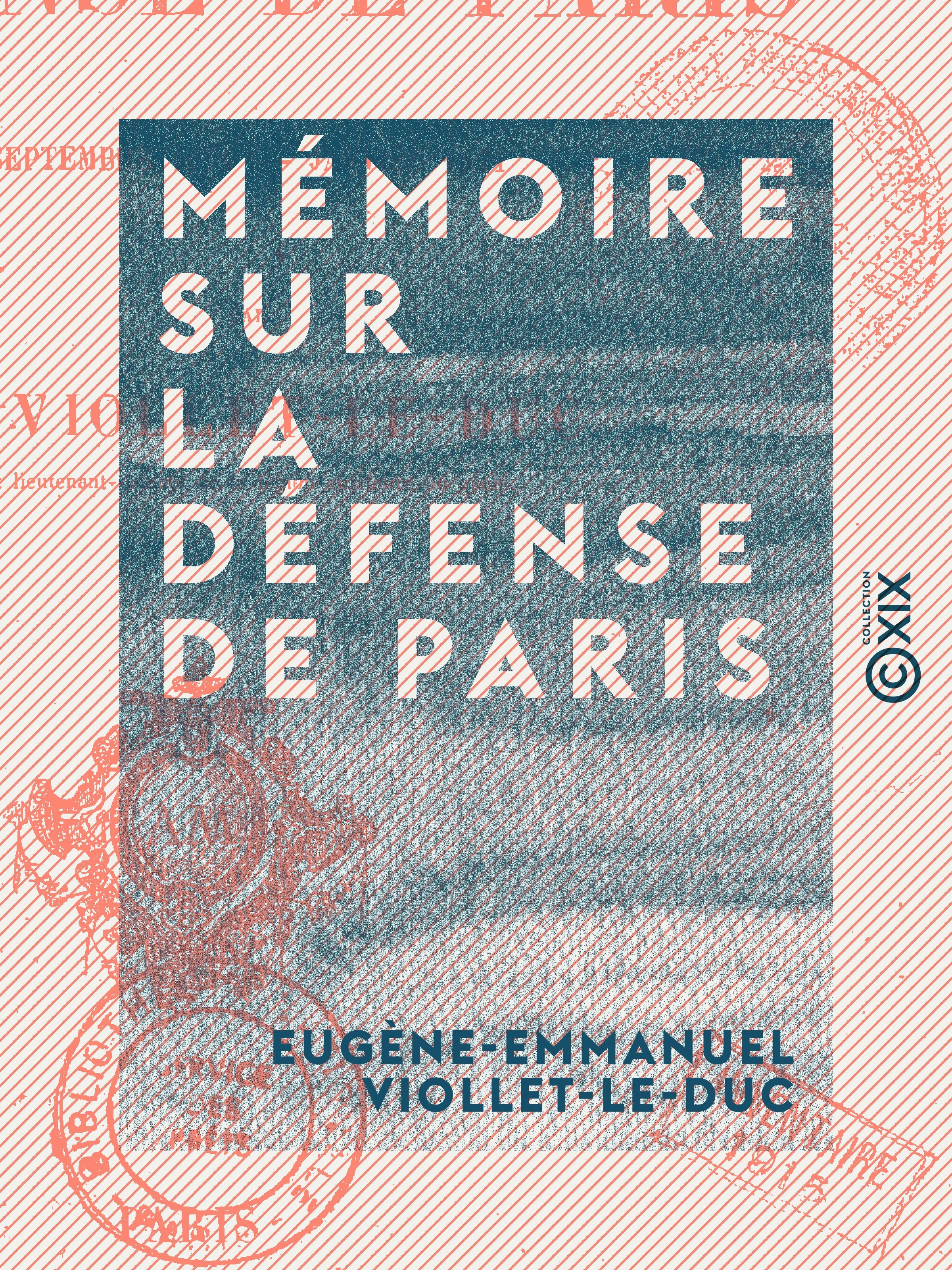 Couverture ebook de Mémoire sur la défense de Paris, de Eugene-Emmanuel Viollet-Le-Duc