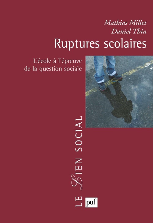ebook cover of Ruptures scolaires : L'école à l'épreuve de la question sociale, by Mathias Millet, Daniel Thin