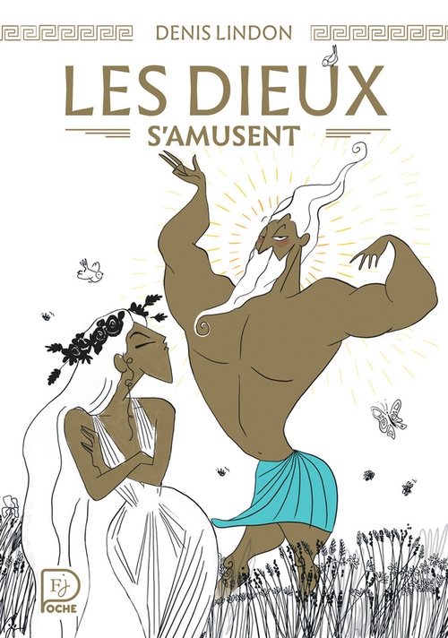 Couverture ebook de Les dieux s'amusent, de Denis Lindon