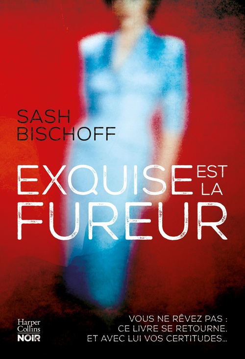Couverture ebook de Exquise est la fureur, de Sash Bischoff