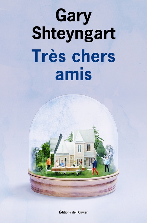 ebook cover of Très chers amis, by Gary Shteyngart