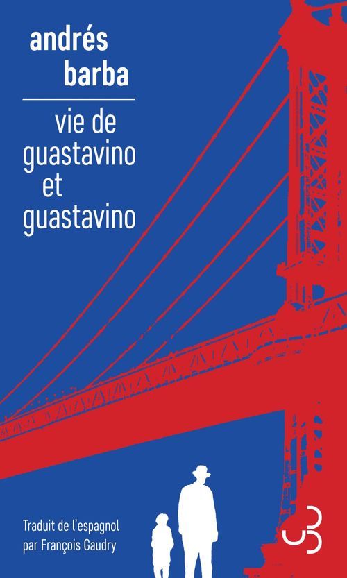 Couverture ebook de Vie de Guastavino et Guastavino, de Andrés Barba