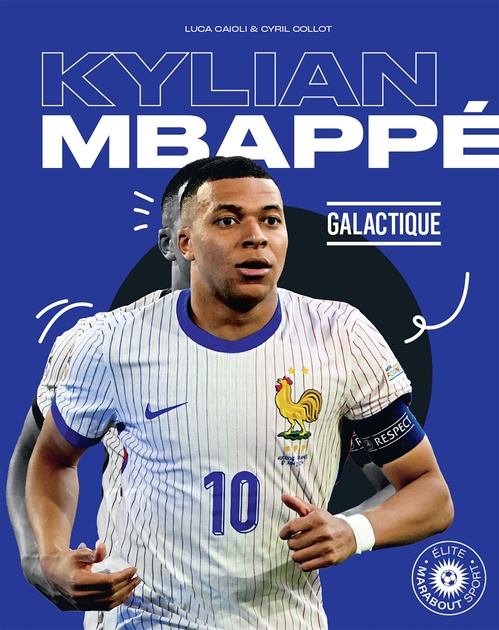 Couverture ebook de Kylian Mbappé - Galactique, de Luca Caioli, Cyril Collot