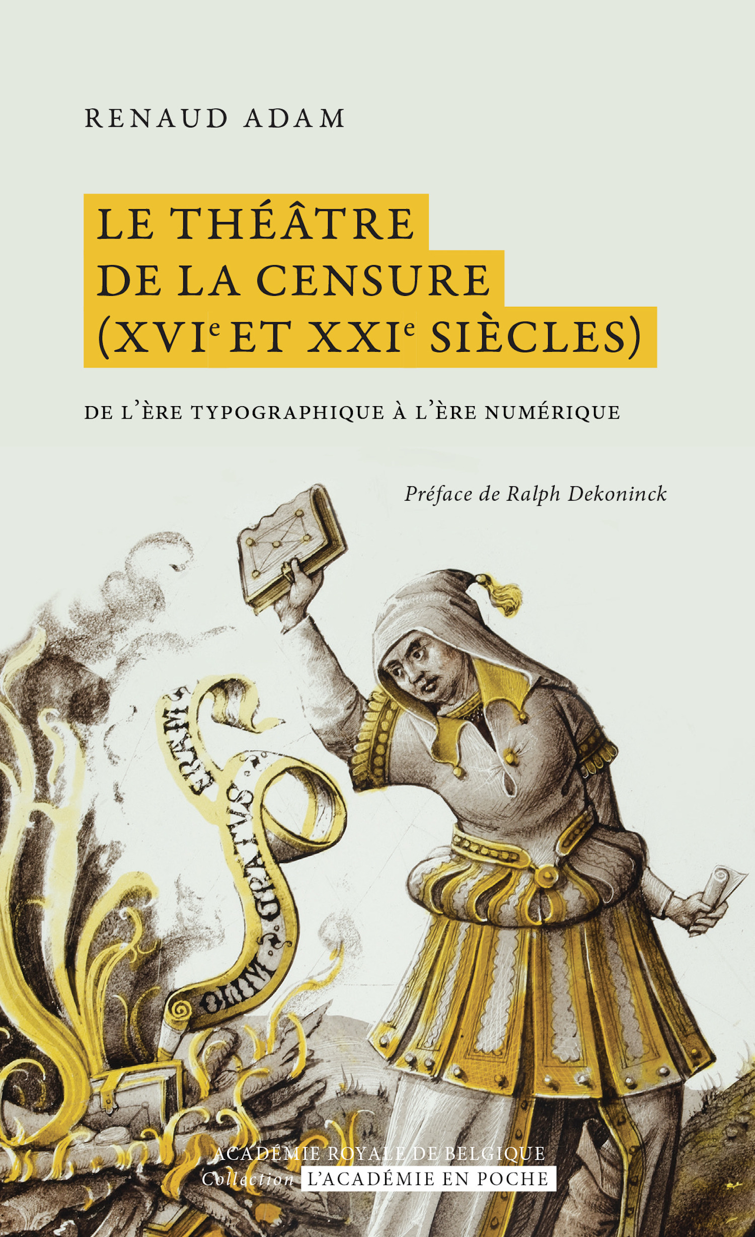 ebook cover of Le théâtre de la censure (XVIe et XXIe siècles), by Renaud Adam, Ralph Dekoninck