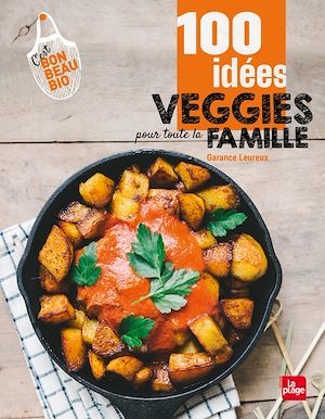 Couverture ebook de 100 idées veggies pour toute la famille, de Garance Leureux