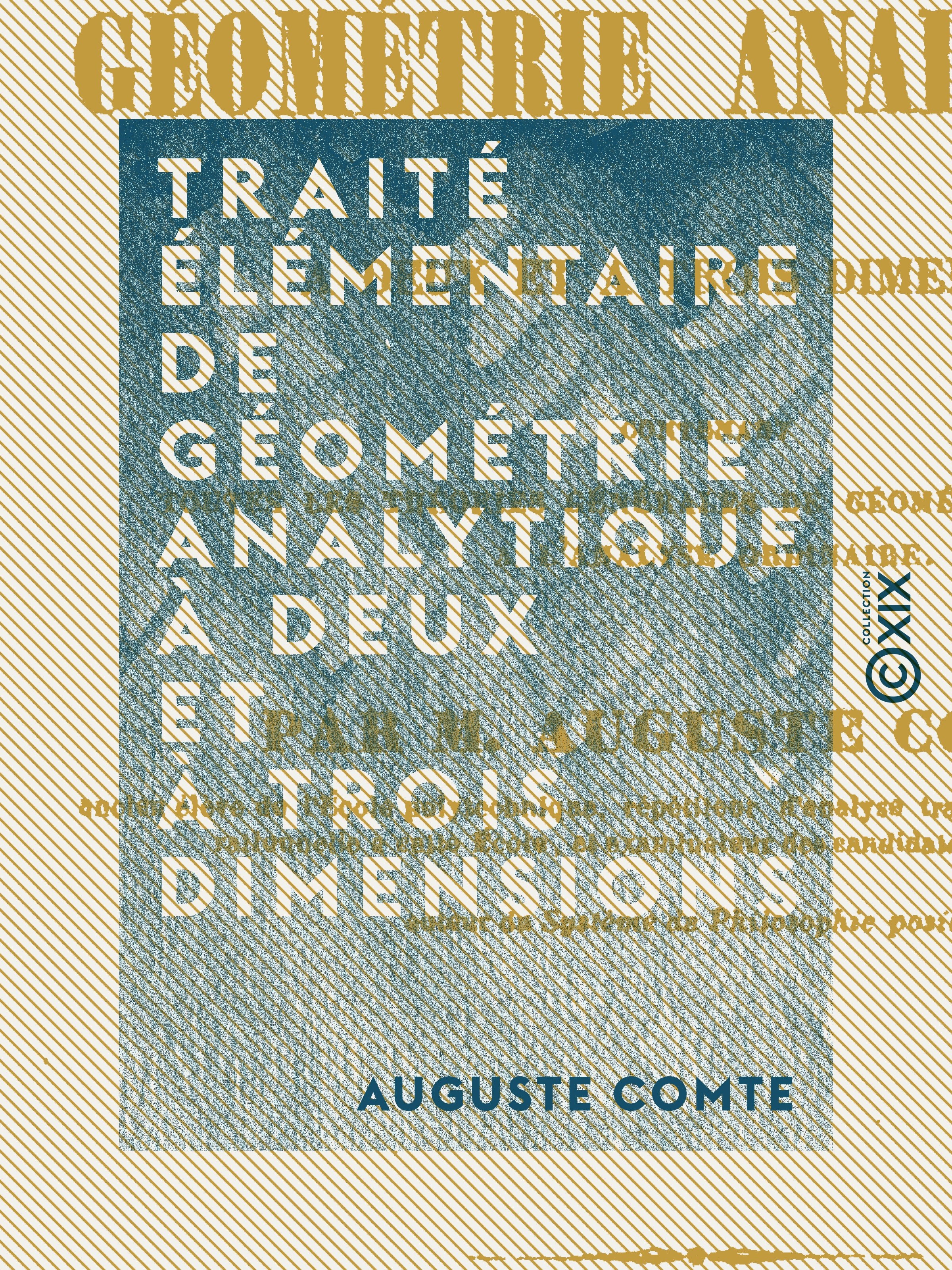 ebook cover of Traité élémentaire de géométrie analytique à deux et à trois dimensions, by Auguste Comte