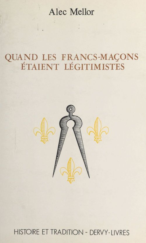 ebook cover of Quand les francs-maçons étaient légitimistes, by Volguine