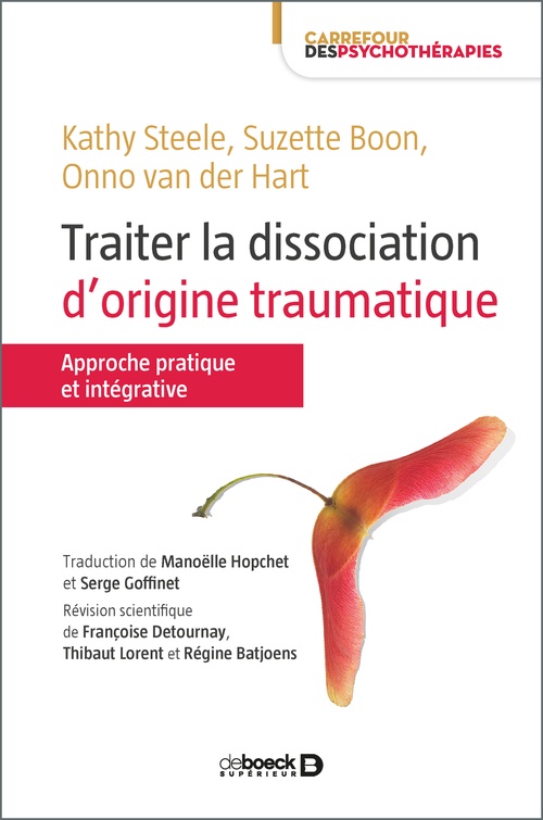 Couverture ebook de Traiter la dissociation d'origine traumatique, de Kathy Steele, Suzette Boon, Onno van der Hart
