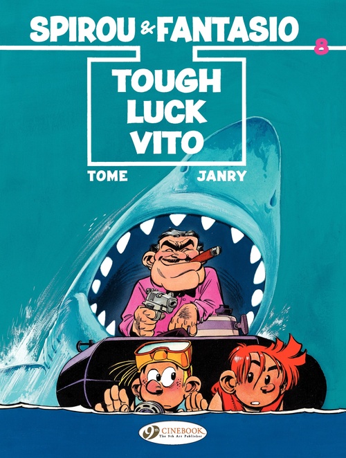 Couverture ebook de Spirou & Fantasio - Volume 8 - Tough Luck Vito, de Tome, Janry
