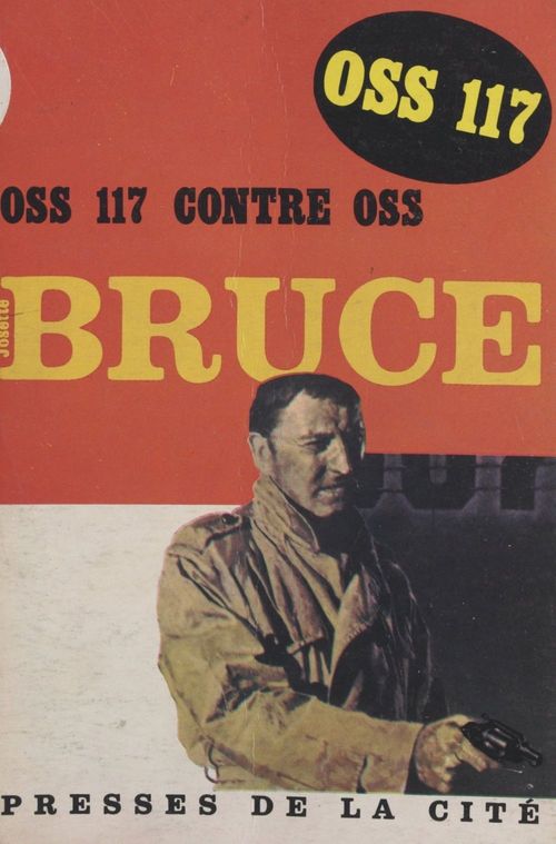 Couverture ebook de OSS 117 contre OSS, de Josette Bruce