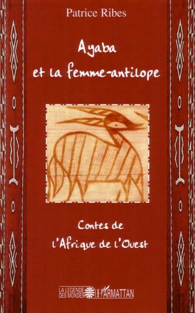 ebook cover of Ayaba et la femme antilope, by Patrice Ribes