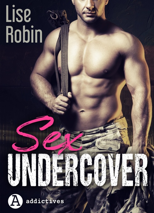 Couverture ebook de Sex Undercover, de Lise Robin