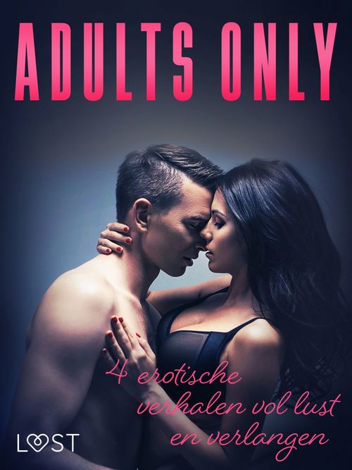 Couverture ebook de Adults only: 4 erotische verhalen vol lust en verlangen, de Lust  Authors