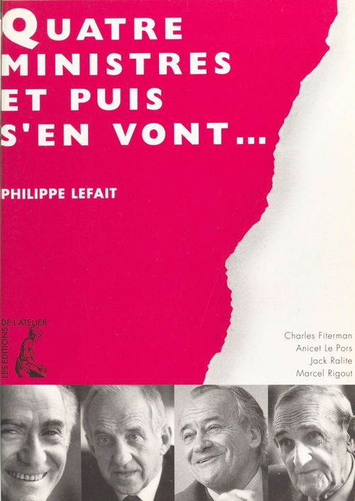 Couverture ebook de Quatre ministres et puis s'en vont..., de Lefait P