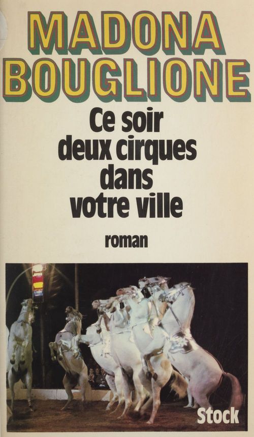 Couverture ebook de Ce soir, deux cirques dans votre ville, de Madona Bouglione