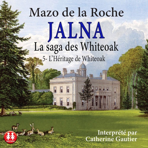 Couverture audiobook de L'héritage des Whiteaok, de Mazo De La Roche