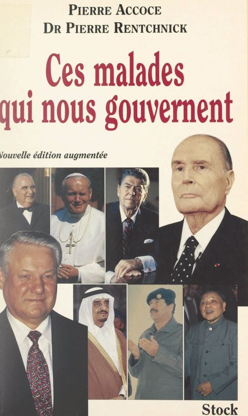 ebook cover of Ces malades qui nous gouvernent, by Pierre Accoce, Pierre Rentchnick