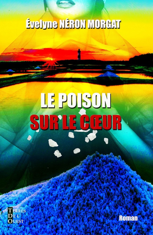 Couverture ebook de Le poison sur le coeur, de Evelyne Néron Morgat