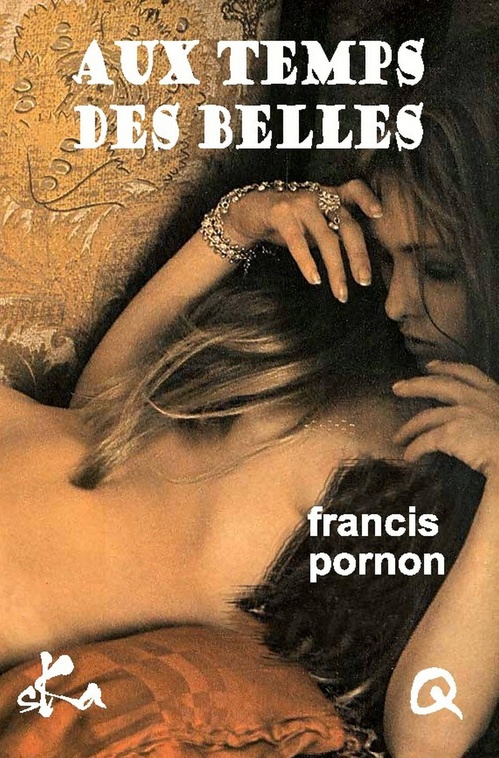 ebook cover of Aux temps des Belles, by Francis Pornon